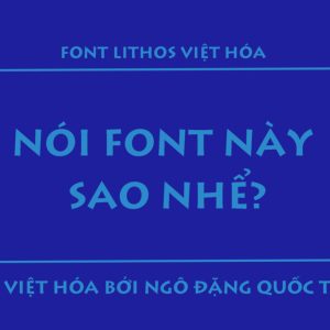 Font Việt hóa Lithos