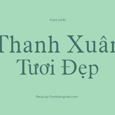 Font Việt Hóa UVN Anh Hai Nhe