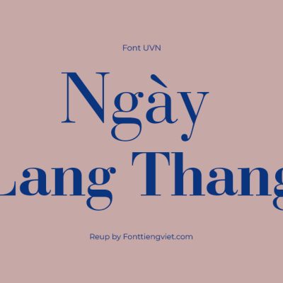 Font Việt Hóa UVN Bach Dang