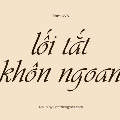 Font Việt Hóa UVN ViVi
