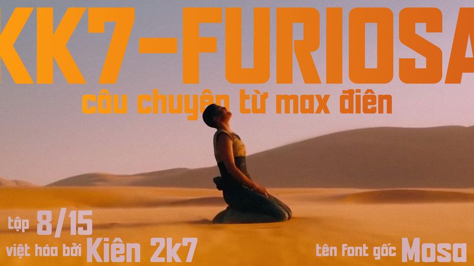 Font Việt hóa phim Furiosa – KK7 Furiosa