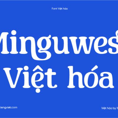 Font Việt hóa 1FTV Minguwest