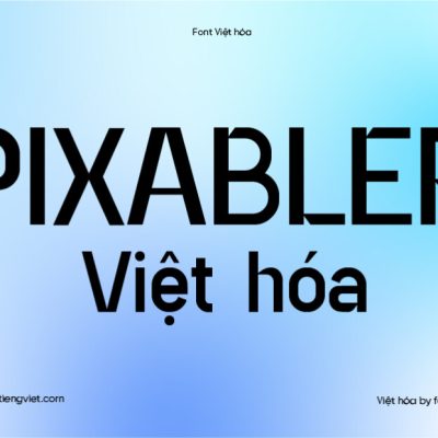 Font Việt hóa 1FTV Pixabler