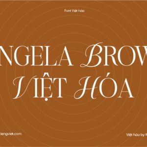 Font Việt hóa 1FTV VIP Angela Brown