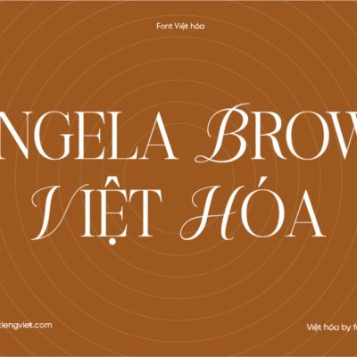 Font Việt hóa 1FTV VIP Angela Brown