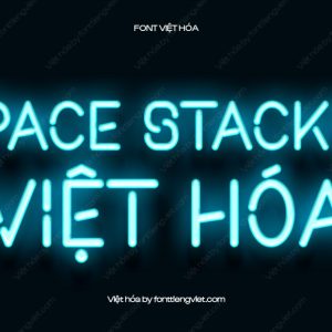 Font Việt hóa 1FTV VIP Space Stacked – Kiểu Neon