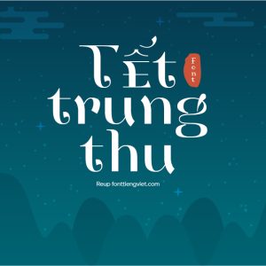 Font Việt hóa LNTH Henri Modeste – Font tết trung thu