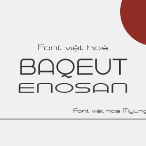 Font việt hoá MJ Baqeut Enosan