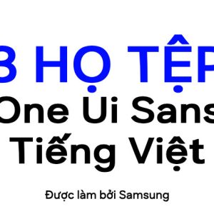 Phông tiếng Việt One Ui Sans (3 files)