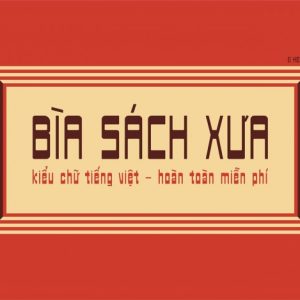 Font tiếng việt Bìa Sách Xưa