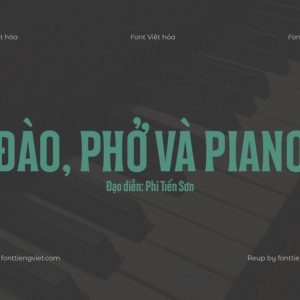Font Việt hóa KK7 Đào, Phở và Piano
