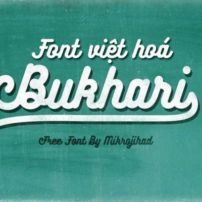 Font việt hoá MJ Bukhari Script