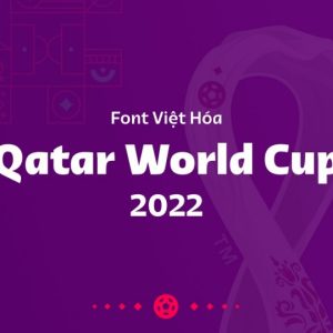 Font Việt Hóa Qatar 2022