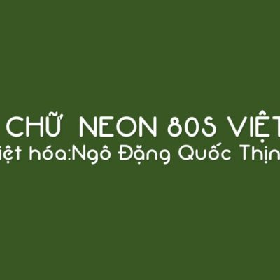 Font việt hóa Neon 80s