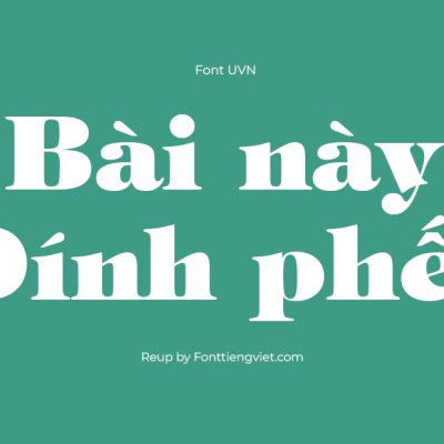 Font Việt Hóa UVN Bach Tuyet Nang