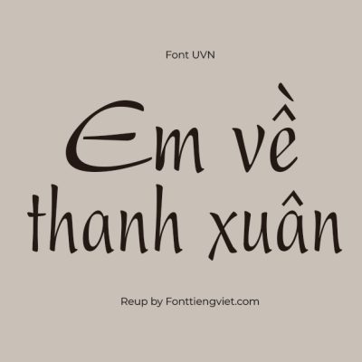 Font Việt Hóa UVN Bay Buom Hep