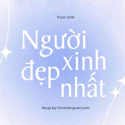 Font Việt Hóa UVN Chu Ky