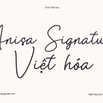 Font Việt hóa 1FTV VIP Anisa Signature