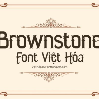 Font Việt hóa 1FTV VIP Brownstone – Font Việt hóa vintage