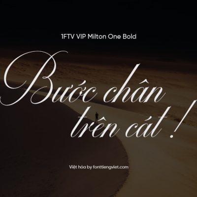 Font Việt hóa 1FTV VIP Milton One Bold