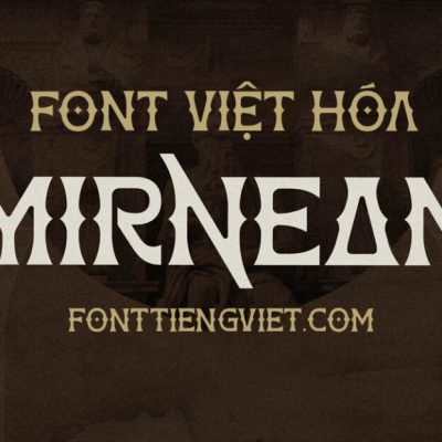Font Việt hóa 1FTV VIP Mirnean – Font Việt hóa vintage