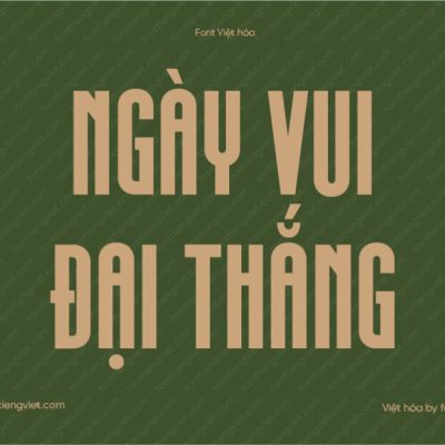 Font Việt hóa 1FTV VIP Normiyola – Font chữ không cân mạnh mẽ, đậm chất cổ điển cho thiết kế lịch sử và quảng cáo in ấn
