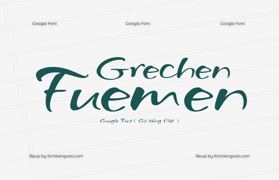 Font Việt hóa Grechen Fuemen ( Gõ tiếng Việt )