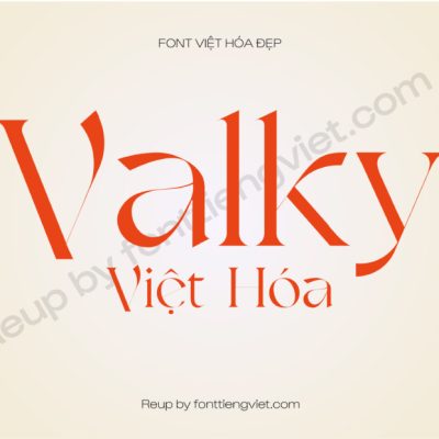 Tải trọn bộ font Valky Việt hóa (4 font)