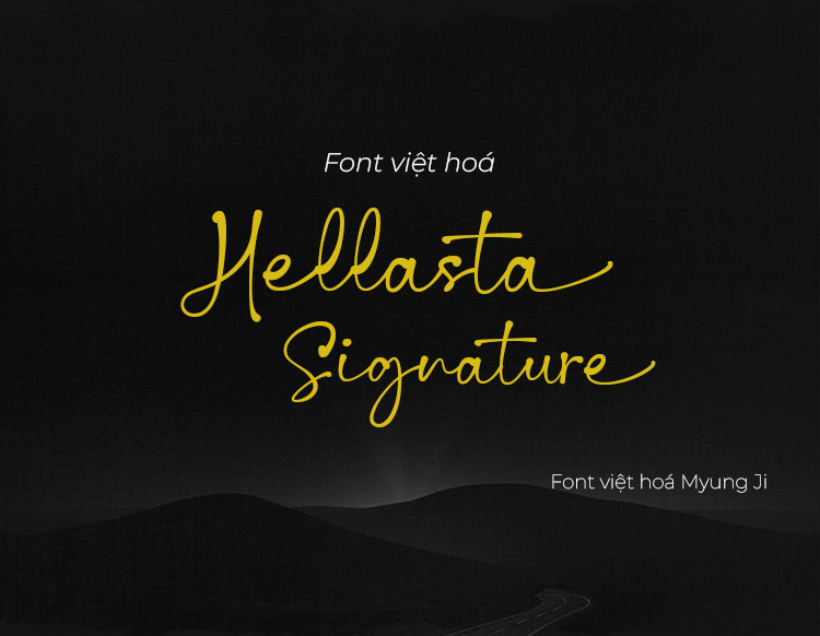Font việt hoá MJ Hellasta Signature