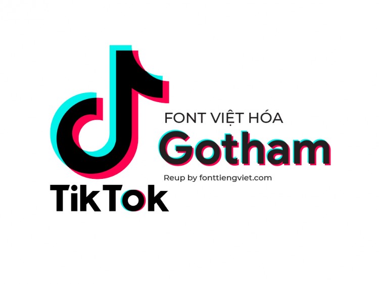 Font việt hóa SVN Gotham sử dụng trong logo TikTok