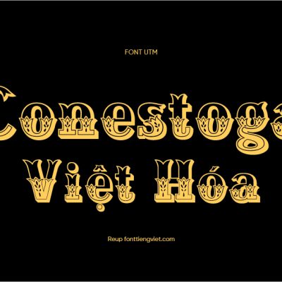 Font Việt hóa UTM Conestoga