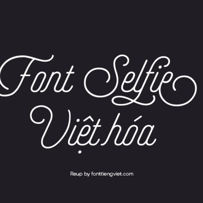 Font Việt hóa VL Selfie