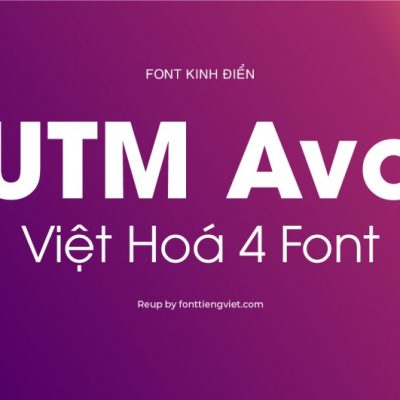 Font việt hoá UTM Avo (4 font)