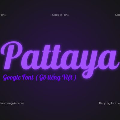 Font Việt hóa Pattaya ( Font tiếng Việt )